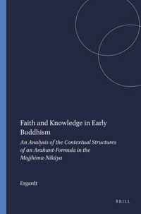 Faith and Knowledge in Early Buddhism