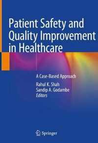 Patient Safety and Quality Improvement in Healthcare