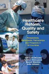 Healthcare Reform, Quality and Safety