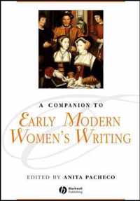 A Companion to Early Modern Women's Writing