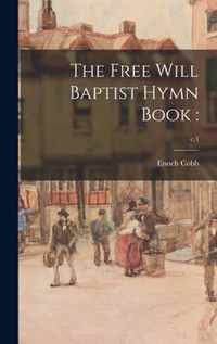 The Free Will Baptist Hymn Book