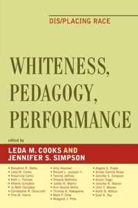 Whiteness, Pedagogy, Performance
