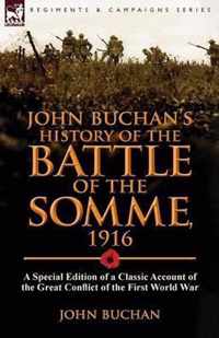 John Buchan's History of the Battle of the Somme, 1916