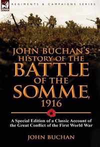 John Buchan's History of the Battle of the Somme, 1916