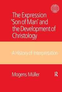 The Expression 'son of Man' and the Development of Christology