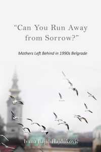Can You Run Away from Sorrow?