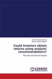 Could investors obtain returns using analysts' recommendations?