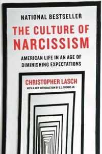 The Culture of Narcissism  American Life in An Age of Diminishing Expectations