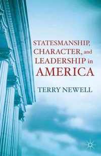 Statesmanship, Character, and Leadership in America