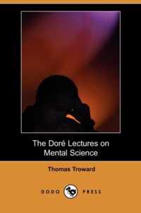 The Dore Lectures on Mental Science (Dodo Press)