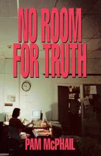 No Room For Truth