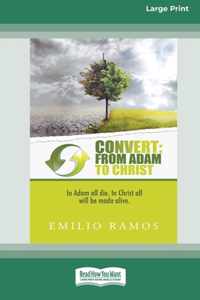 Convert: From Adam to Christ