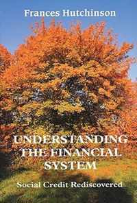 Understanding the Financial System