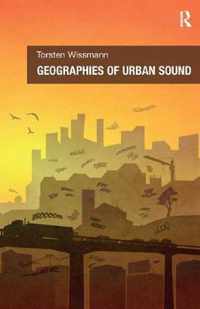 Geographies of Urban Sound