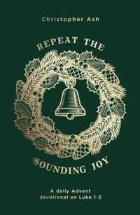 Repeat the Sounding Joy