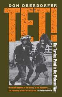 Tet! The Turning Point in the Vietnam War