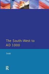 The South West to 1000 AD