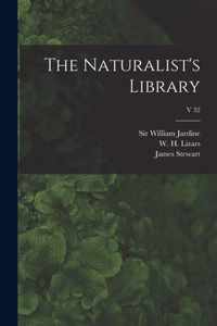 The Naturalist's Library; v 32