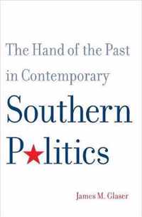 The Hand of the Past in Contemporary Southern Politics