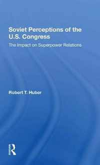 Soviet Perceptions Of The U.s. Congress