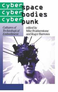 Cyberspace/Cyberbodies/Cyberpunk