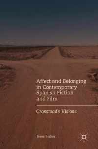 Affect and Belonging in Contemporary Spanish Fiction and Film