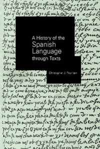 A History of the Spanish Language Through Texts