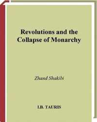 Revolutions and the Collapse of Monarchy