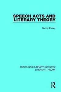 Speech Acts and Literary Theory