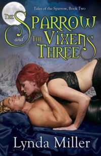 The Sparrow and the Vixens Three