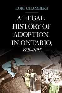 A Legal History of Adoption in Ontario, 1921-2015