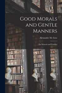 Good Morals and Gentle Manners