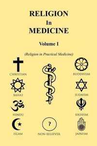 Religion in Medicine Volume I