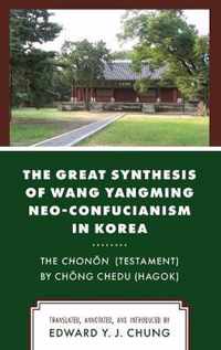 The Great Synthesis of Wang Yangming Neo-Confucianism in Korea