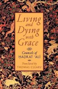 Living and Dying with Grace