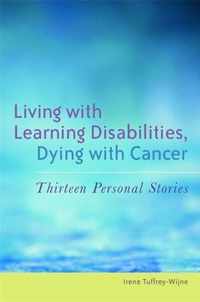 Living With Learning Disabilities, Dying With Cancer