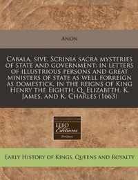 Cabala, Sive, Scrinia Sacra Mysteries of State and Government