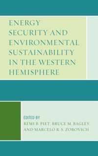 Energy Security and Environmental Sustainability in the Western Hemisphere