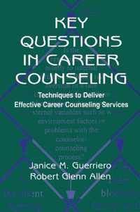 Key Questions in Career Counseling: Techniques to Deliver Effective Career Counseling Services