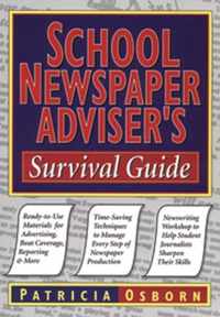 School Newspaper Adviser's Survival Guide