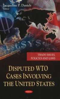 Disputed WTO Cases Involving the United States