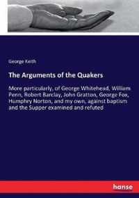 The Arguments of the Quakers