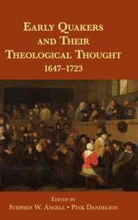 Early Quakers and Their Theological Thought