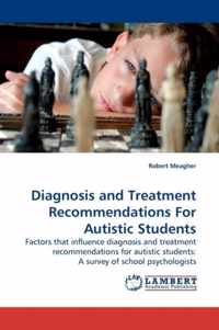 Diagnosis and Treatment Recommendations for Autistic Students