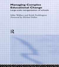 Managing Complex Educational Change