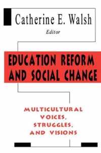 Education Reform and Social Change