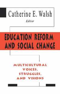 Education Reform and Social Change