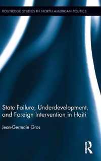 State Failure, Underdevelopment, and Foreign Intervention in Haiti