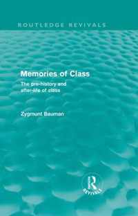 Memories Of Class (Routledge Revivals): The Pre-History And After-Life Of Class