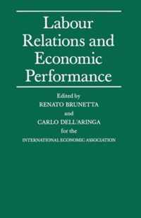 Labour Relations and Economic Performance